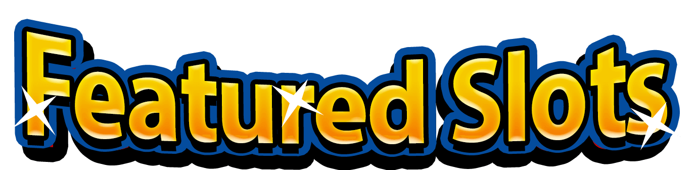 Featured Slots
