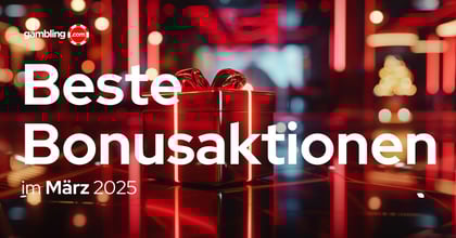 Die besten Bonusaktionen im März 2025 in Deutschland