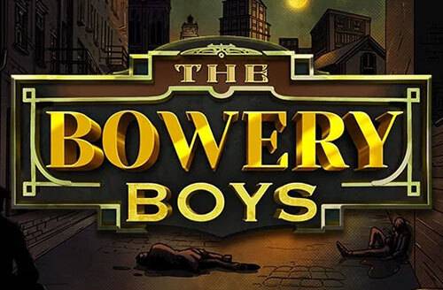 The Bowery Boys
