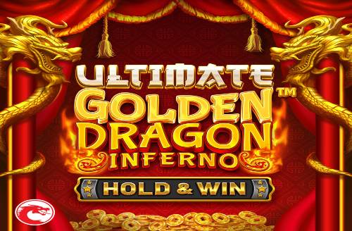 Ultimate Golden Dragon Inferno - HOLD & WIN